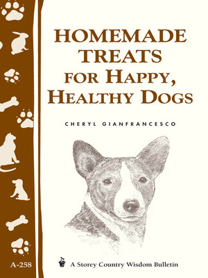 cover image of Homemade Treats for Happy, Healthy Dogs
